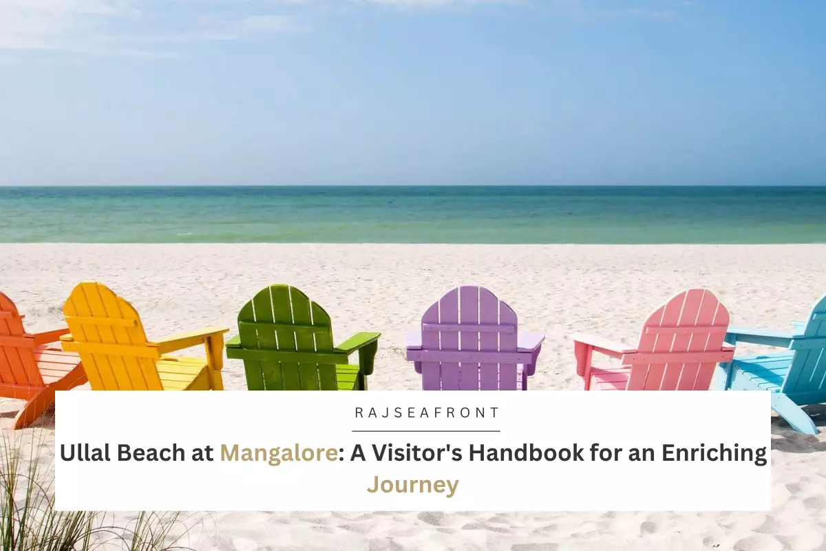 Ullal Beach at Mangalore: A Visitor's Handbook for an Enriching Journey