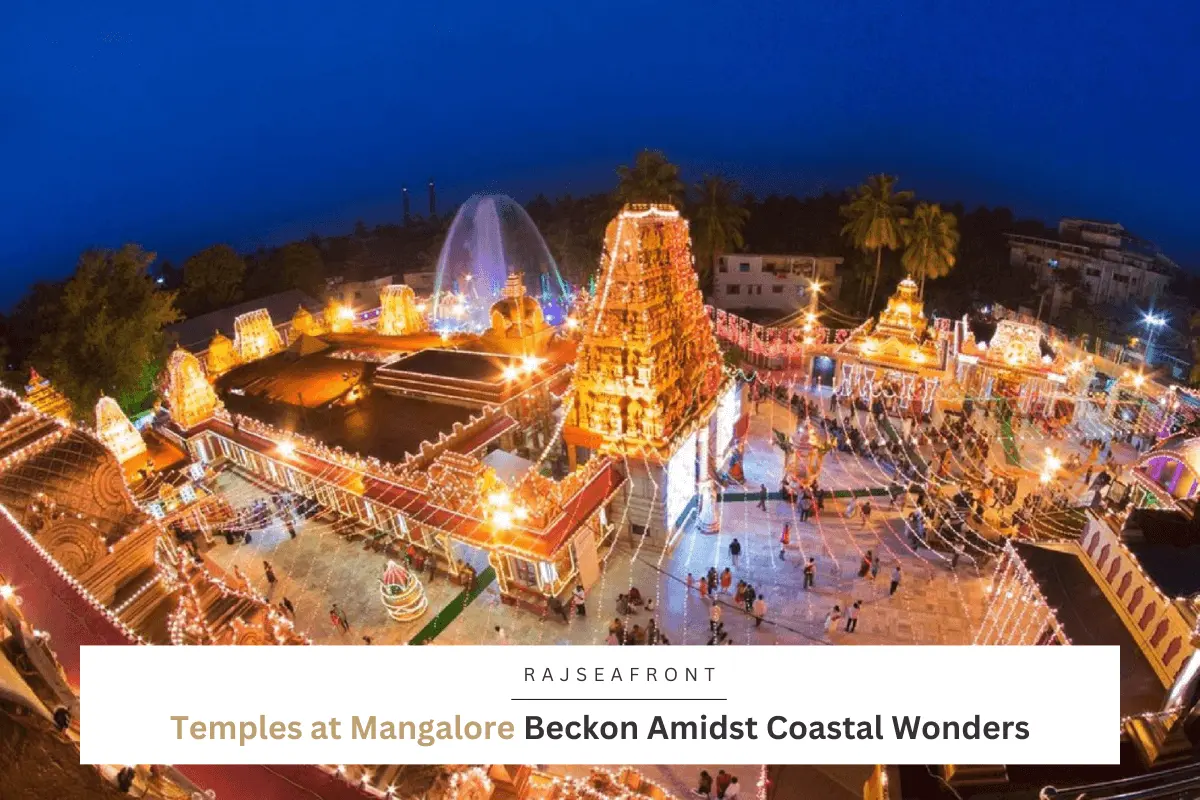 Temples at Mangalore Beckon Amidst Coastal Wonders